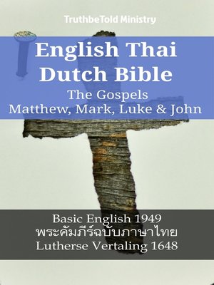 cover image of English Thai Dutch Bible--The Gospels II--Matthew, Mark, Luke & John